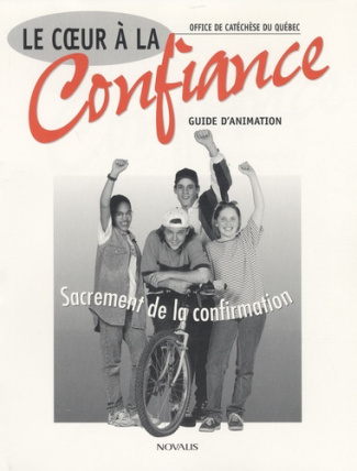 office-de-catechese-le-coeur-a-la-confiance-guide-d-animation-sacrement-de-la-confirmation_0