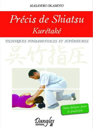 okamoto-masanori-3b-menini-daniel-3b-yamamoto-eri-3b-precis-de-shiatsu-kuretake-techniques-fondamentales-et-superieures-sans-fatigue-pour-le-praticien_0