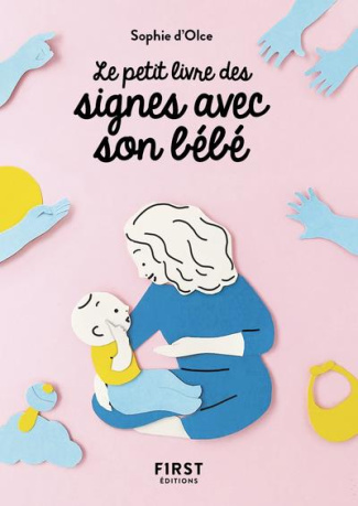 olce-sophie-d-3b-nakamura-junko-le-petit-livre-des-signes-avec-son-bebe_0