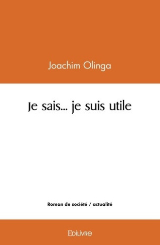 olinga-joachim-je-sais-je-suis-utile_0