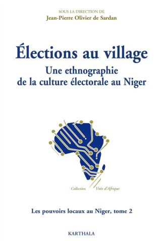olivier-de-sardan-jean-pierre-les-pouvoirs-locaux-au-niger-tome-2-elections-au-village-une-ethnographie-de-la-culture-electora_0