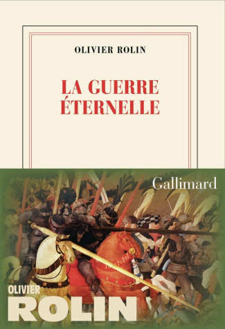 olivier-rolin-la-guerre-eternelle_0