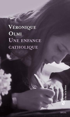 olmi-veronique-une-enfance-catholique_0