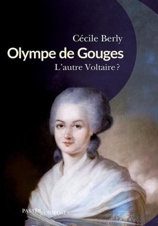 olympe-de-gouge-l-autre-voltaire_0