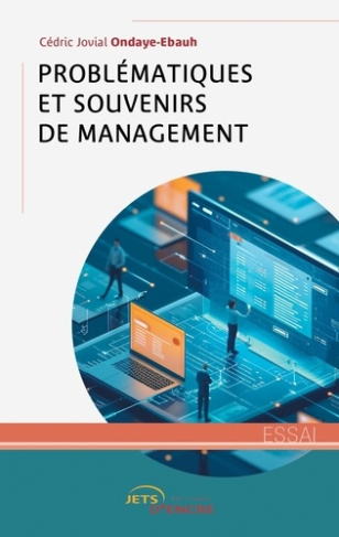 ondaye-ebauh-cedric-jovial-problematiques-et-souvenirs-de-management_0