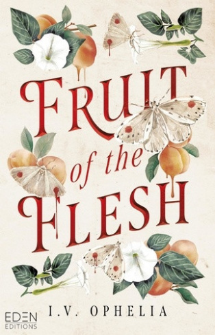ophelia-i-v-fruit-of-the-flesh_0