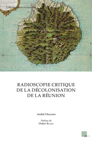 oraison-andre-radioscopie-critique-de-la-decolonisation-de-la-reunion_0