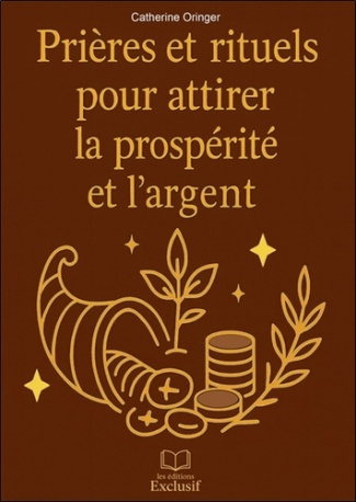 oringer-catherine-prieres-et-rituels-pour-attirer-la-prosperite-et-l-argent_0