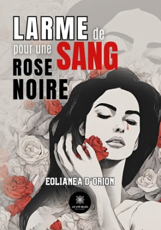 orion-eolianea-d-larme-de-sang-pour-une-rose-noire_0