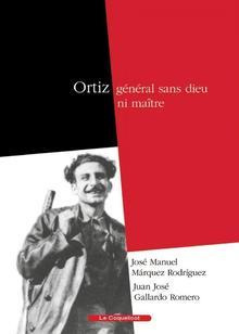 ortiz-general-sans-dieu-ni-maitre_0