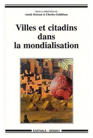 osmont-annik-goldblum-charles-villes-et-citadins-dans-la-mondialisation_0