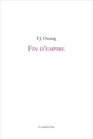 ossang-frederic-jacques-fin-d-empire_0