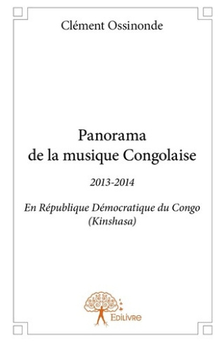 ossinonde-clement-panorama-de-la-musique-congolaise-tome-2-2013-2014-en-republique-democratique-du-congo-kinshasa_0
