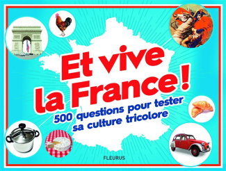 oturak-catherine-et-vive-la-france-500-questions-pour-tester-sa-culture-tricolore_0