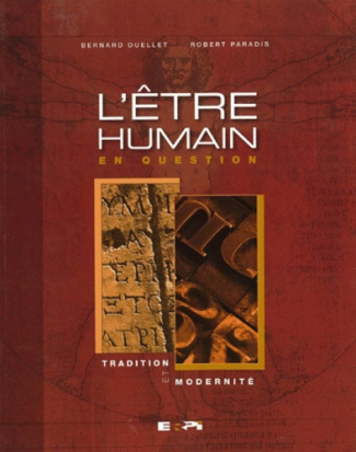 ouellet-bernard-3b-paradis-robert-l-etre-humain-en-question-tradition-et-modernite_0