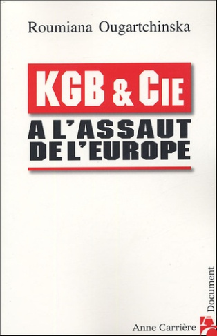 ougartchinska-roumiana-kgb-cie-a-l-assaut-de-l-europe_0