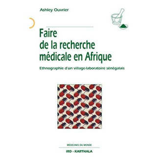 ouvrier-ashley-geissler-wenzel-moulin-anne-mar-faire-de-la-recherche-medicale-en-afrique-ethnographie-d-un-village-laboratoire-senegalais-2e-edit_0