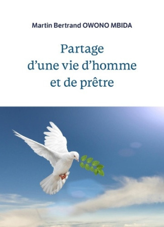 owono-mbida-martin-bertrand-partage-d-une-vie-d-homme-et-de-pretre_0