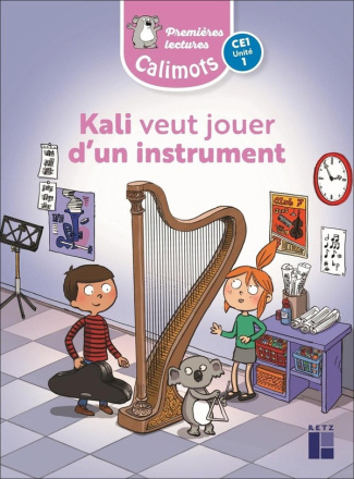 paccard-karine-calimots-ce1-unite-1-kali-veut-jouer-d-un-instrument-pack-de-5_0