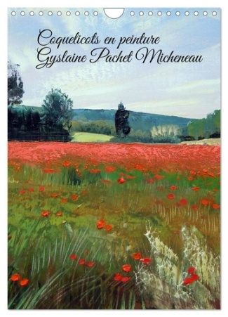 pachet-micheneau-gyslaine-coquelicots-en-peinture-calendrier-mural-peintures-a-l-huile-de-coqueli_0