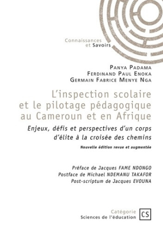 padama-panya-enoka-ferdinand-paul-menya-nga-ge-l-inspection-scolaire-et-le-pilotage-pedagogique-au-cameroun-et-en-afrique-enjeux-defis-et-perspec_0