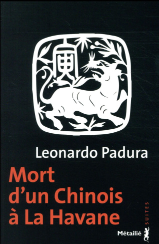 padura-leonardo-3b-solis-rene-mort-d-un-chinois-a-la-havane_0
