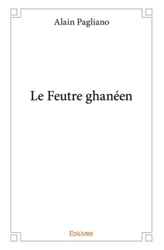 pagliano-alain-le-feutre-ghaneen_0