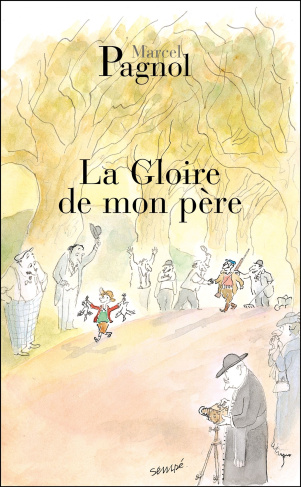 pagnol-marcel-souvenirs-d-enfance-01-la-gloire-de-mon-pere_0