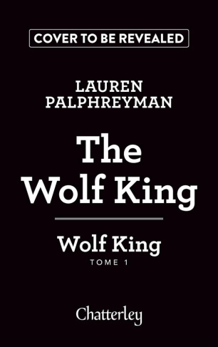 palphreyman-lauren-wolf-king-tome-1-the-wolf-king-vol01_0