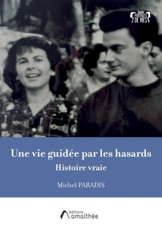 paradis-michel-une-vie-guidee-par-les-hasards-histoire-vraie_0