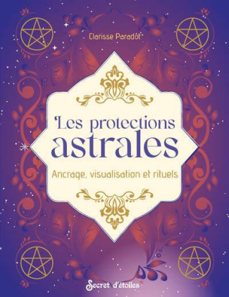 paradot-clarisse-les-protections-astrales_0