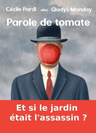 pardi-cecile-parole-de-tomate-et-si-le-jardin-etait-l-assassin_0