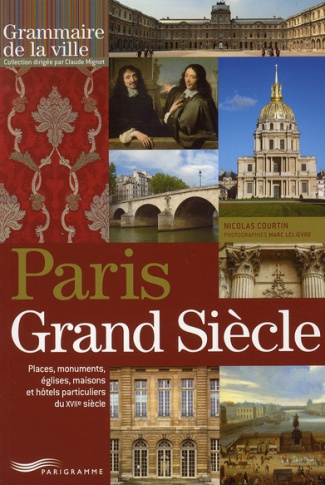 paris-grand-siecle-places-monuments-eglises-maisons-et-hotels-particuliers-du-xviie-siecle_0