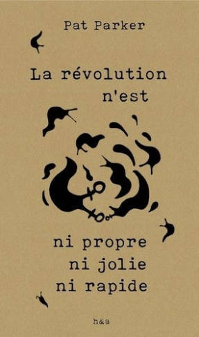 parker-pat-bah-val-la-revolution-n-est-ni-propre-ni-jolie-ni-rapide_0
