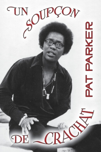 parker-pat-grunenwald-noemie-bah-val-un-soupcon-de-crachat_0