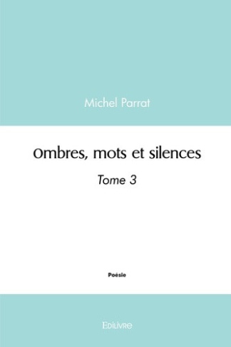 parrat-michel-ombres-mots-et-silences-tome-3_0