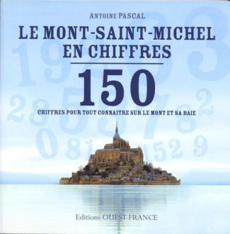pascal-antoine-le-mont-saint-michel-en-chiffres-150-chiffres-pour-tout-connaitre-sur-le-mont-et-sa-baie_0