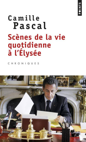 pascal-camille-scenes-de-la-vie-quotidienne-a-l-elysee_0
