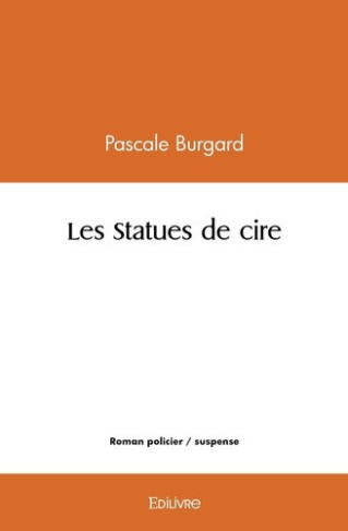 pascale-pascale-les-statues-de-cire_0