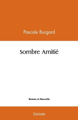 pascale-pascale-sombre-amitie_0