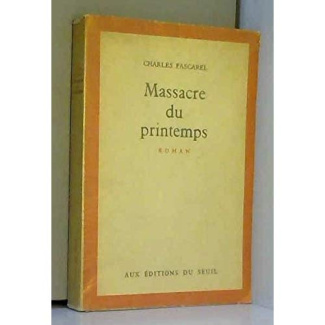 pascarel-charles-le-massacre-du-printemps_0