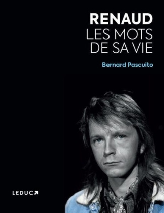 pascuito-bernard-renaud-les-mots-de-sa-vie_0