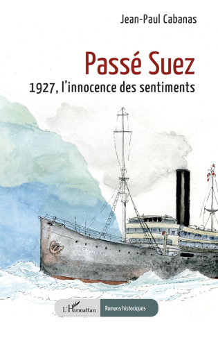 passe-suez-1927-l-innocence-des-sentiments_0