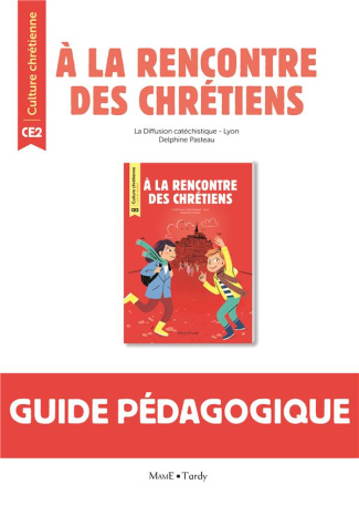 pasteau-delphine-a-la-rencontre-des-chretiens-ce2-guide-pedagogique_0