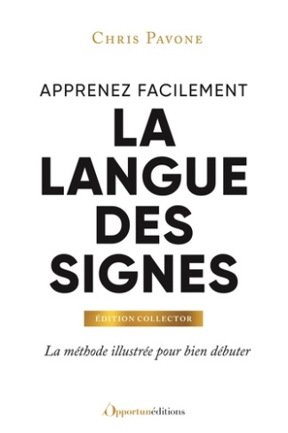 pavone-chris-apprenez-facilement-la-langue-des-signes-edition-collector-methode-illustree-pour-bien-debuter_0