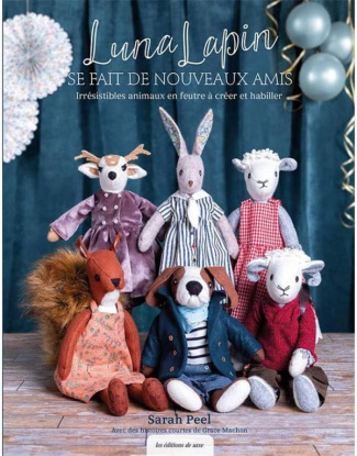 peel-sarah-3b-machon-grace-3b-brown-cheryl-3b-poncet-luna-lapin-se-fait-de-nouveaux-amis-irresistibles-animaux-en-feutre-a-creer-et-habiller_0