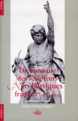 peigne-guillaume-pingeot-anne-dictionnaire-des-sculpteurs-neo-baroques-francais-1870-1914_0