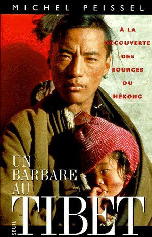 peissel-philippe-un-barbare-au-tibet-a-la-decouverte-des-sources-du-mekong_0