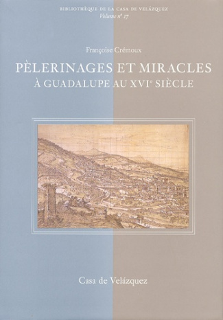 pelerinages-et-miracles-a-guadalupe-au-xvie-siecle_0