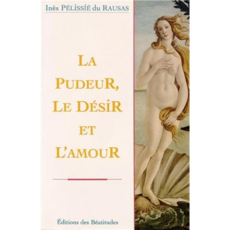 pelissie-du-rausas-ines-la-pudeur-le-desir-et-l-amour_0